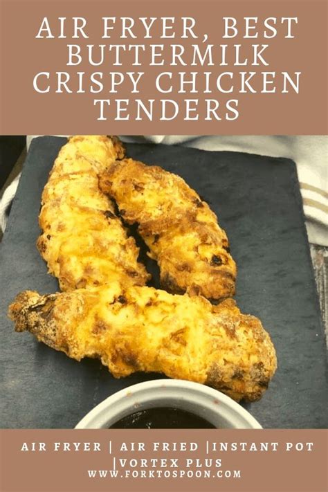 Air Fryer Buttermilk Chicken Tenders Fork To Spoon Recipe Buttermilk Crispy Chicken