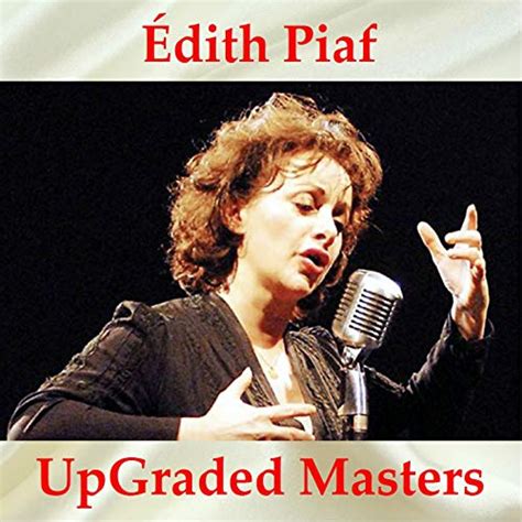 Amazon Music エディット・ピアフのÉdith Piaf Upgraded Masters All Tracks