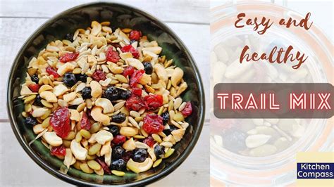 Easy And Healthy Trail Mix Recipe Diy Trail Mix With Nuts Seeds And