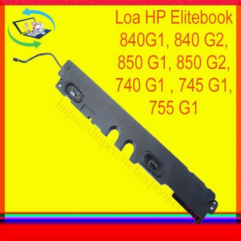 Loa Laptop HP Elitebook 840G1 840 G2 850 G1 850 G2 740 G1 745 G1