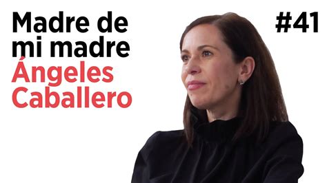 ÁNGELES CABALLERO Cuidar y perder a los padres pobres y ricos