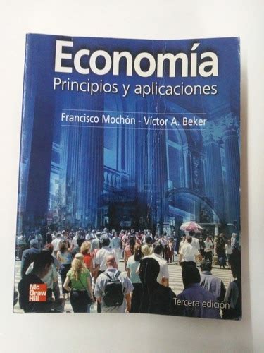 Econom A Mochon Beker Principios Y Aplicaciones Edicion