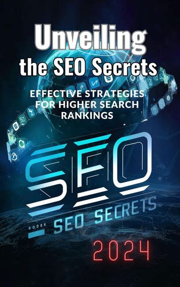 Unveiling The Seo Secrets Effective Strategies For Higher Search