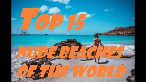 2019 Top 15 Best Nude Beaches In The World As Listed By CNN YouTube