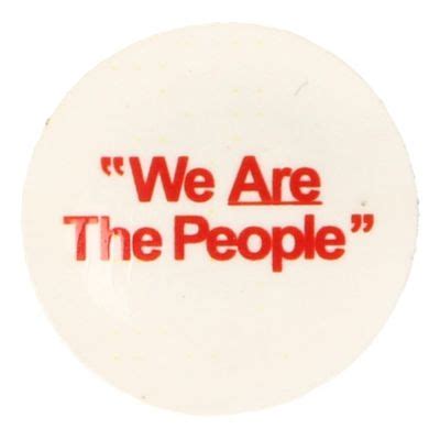 We Are The People Campaign Badge (White) Black Box - Machinegun