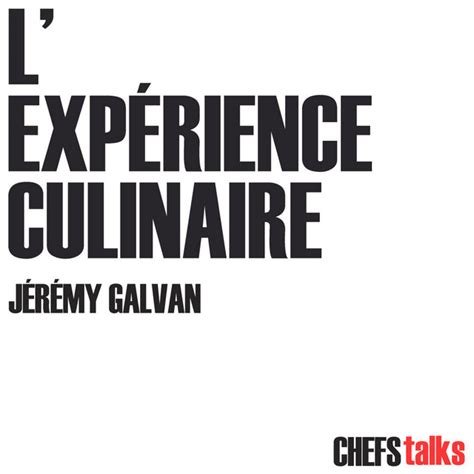 Chef Talks Lexpérience Culinaire Chefs Podcast On Spotify