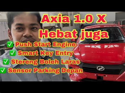 Perodua Axia X Hebat Juga With Push Start Enjin Youtube