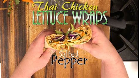 Thai Chicken Lettuce Wraps Youtube