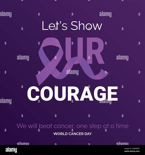 Lets Show Our Courage Ribbon Typography We Will Beat Cancer One Step