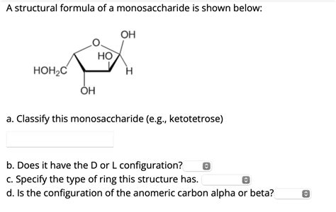 Solved A Structural Formula Of A Monosaccharide Is Shown Chegg