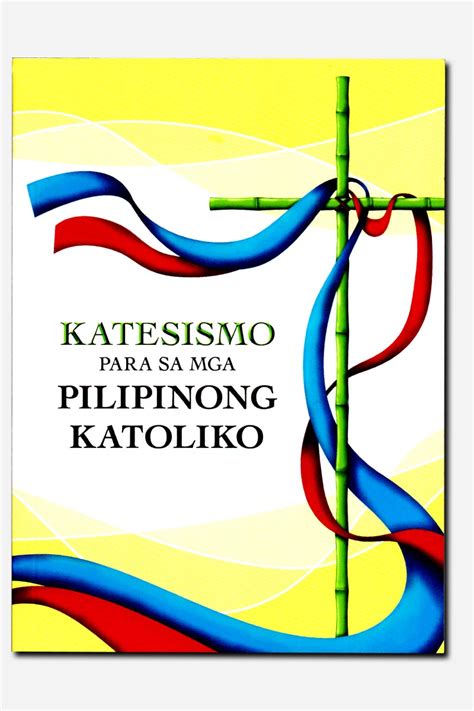 Katesismo Para Sa Mga Pilipinong Katoliko St Pauls