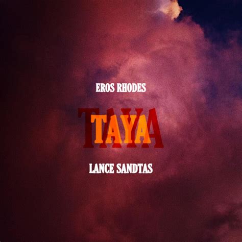 TAYA Single By Eros Rhodes Spotify