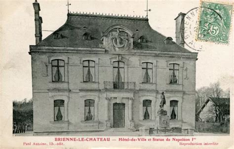 Carte Brienne Le Chateau H Tel De Ville Et Statue De Napol On Er Eur