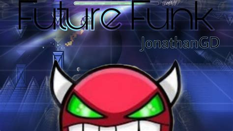 Future Funk 100 Demon By JonathanGD Geometry Dash 2 11 YouTube