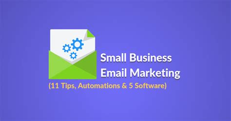 Small Business Email Marketing Tips Tools Examples