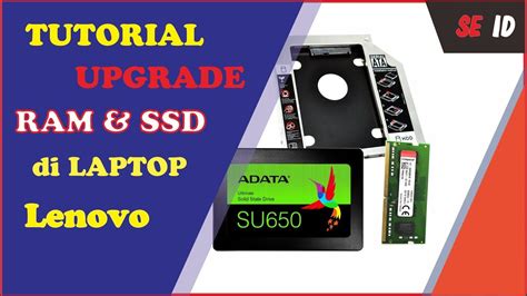 CARA UPGRADE RAM DAN SSD DI LAPTOP LENOVO IDEAPAD 320 14ISK YouTube