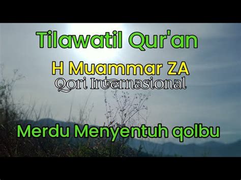 Tilawatil Qur An Merdu H Muammar Za Qori Internasional Surah Ibrahim Ayat