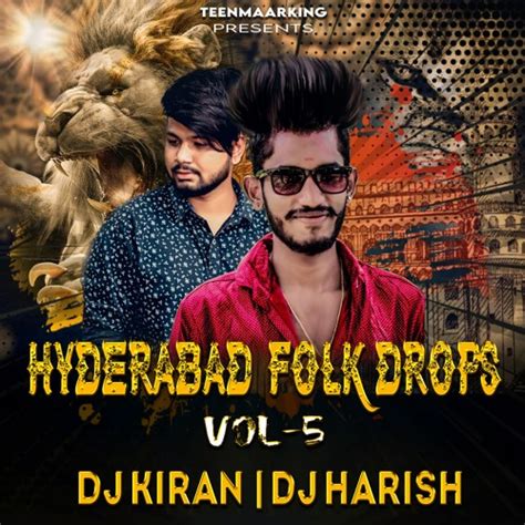 Stream Deej Harish Sdnr 18 Listen To Hyderabad Folk Drops Vol 5