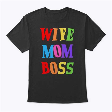 Wife Mom Boss Mother Woman Mommy Mothers Girls Women Day Ma T Shirt