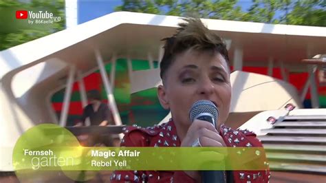 Magic Affair Rebell Yell Zdf Fernsehgarten Youtube