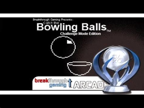 Platin Trophäe 1142 Catch the Bowling Balls Challenge Mode Edition