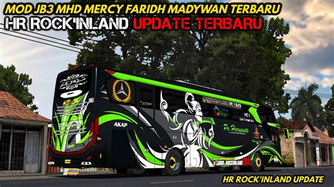 Mod Bussid Terbaru Po Haryanto Rock Inland Terbaru Livery Mod Jb Mercy