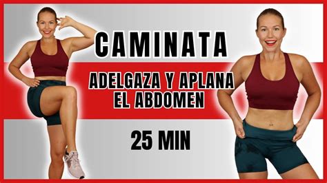 RUTINA CAMINATA PARA ADELGAZAR Y APLANAR ABDOMEN Objetivo De 10 000