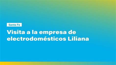 Visita A La Empresa De Electrodom Sticos Liliana En Santa Fe