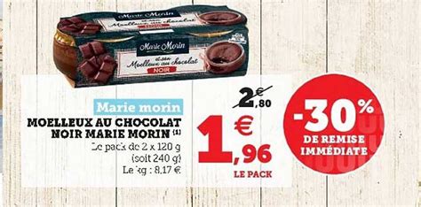 Offre Moelleux Au Chocolat Noir Marie Morin Chez Hyper U