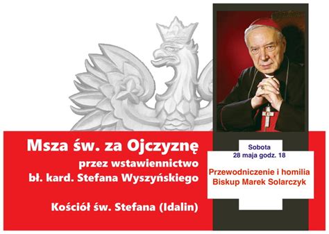 Wspomnienie Liturgiczne B Stefana Wyszy Skiego Bierzmowanie I Msza