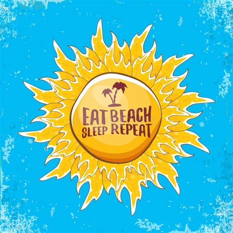 Eat Sleep Beach Repeat Vector Concept Illustration Or Summer Poster