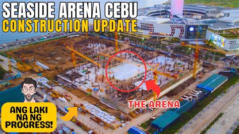 CEBU SEASIDE ARENA UPDATE Wow Ang Bilis Ng Progress Cebu Construction