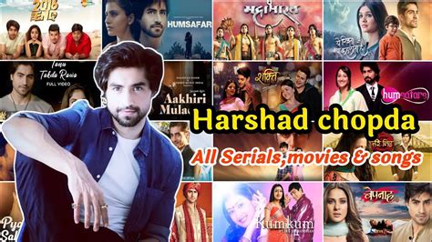 Harshad Chopda All Serials Movies Songs Harshad Chopda Serials