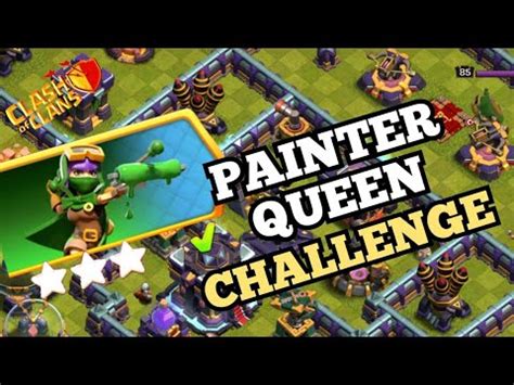 Easily Star Painter Queen Challenge Color Fest Coc Youtube