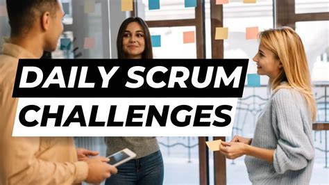 Conquer Daily Scrum Challenges With These Proven Strategies What Is Scrum