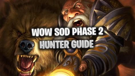 Wow Sod Phase 2 Dps Hunter Guide Bis Runes Talents