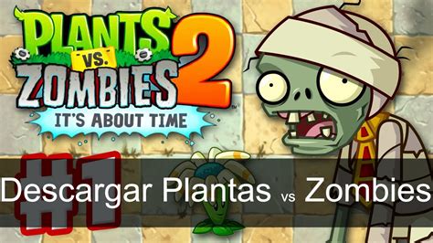 Descargar Plantas Vs Zombies 2 Gratis Para Android Latitud Tech