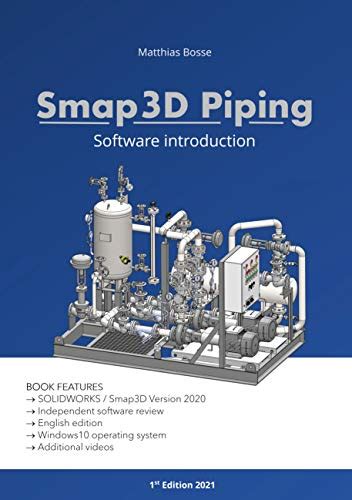 Smap3d Piping Software Introduction By Matthias Bosse Goodreads