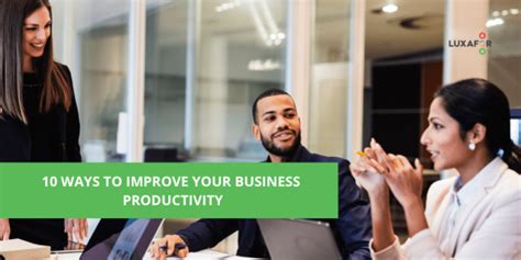 10 Ways To Improve Your Business Productivity Luxafor