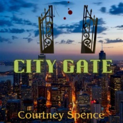 City Gate Album By Courtney Spence Spotify