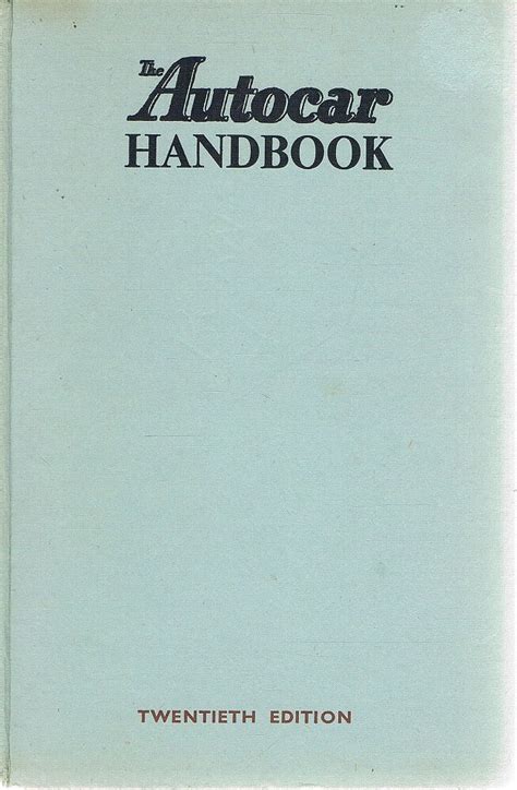 The Autocar Handbook Autocar Technical Staff Marlowes Books
