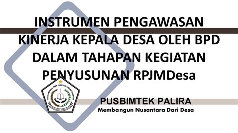 INSTRUMEN PENGAWASAN KINERJA KEPALA DESA OLEH BPD DALAM TAHAPAN