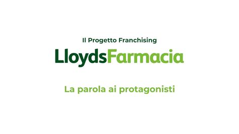 Il Progetto Franchising Lloydsfarmacia Un Mondo Di Opportunit Youtube