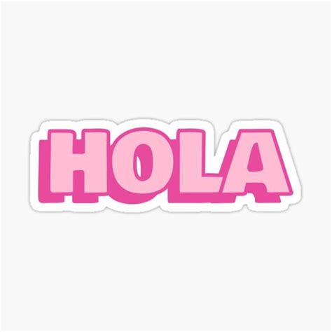 Pink Hola Sticker For Sale By Lightfield In Quote Stickers