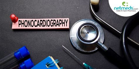 Phonocardiogram: How It Is Done And What To Expect