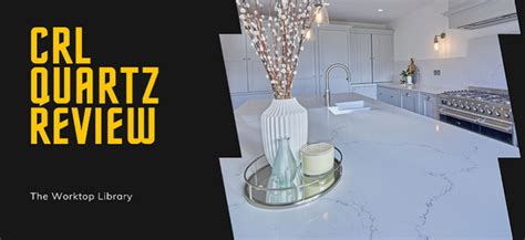 Crl Quartz Review Materials Design And Prices Worktop Library