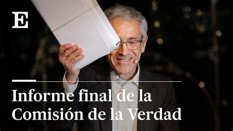 Informe Final De La Comisión De La Verdad Youtube