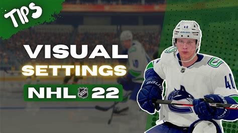 Best Visual Settings In Nhl 22 Youtube