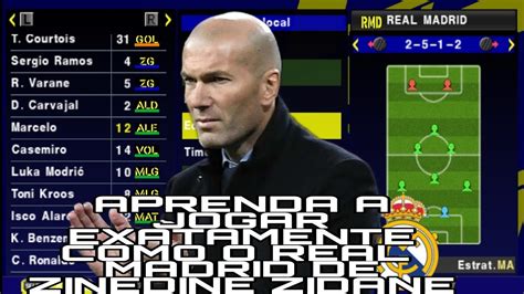 Champions Aprenda A Jogar Exatamente Como O Super Real Madrid De