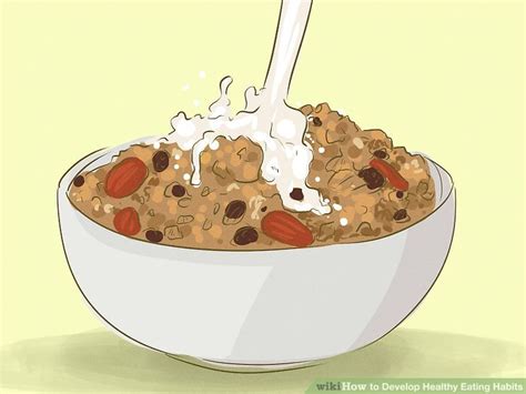 4 Ways To Develop Healthy Eating Habits Wikihow